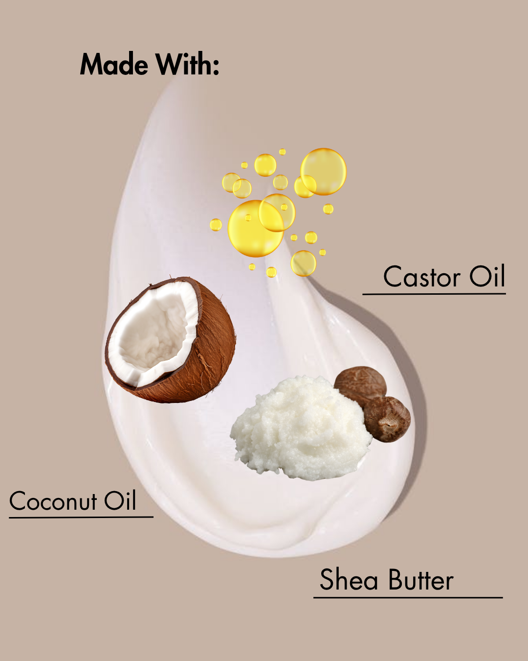 Ingrédients utilisés dans un produit : huile de coco, beurre de karité et huile de ricin, présentés sur un fond beige.