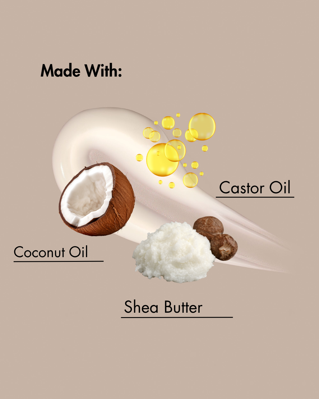 Ingrédients utilisés dans un produit : huile de coco, huile de ricin, beurre de karité sur fond beige.